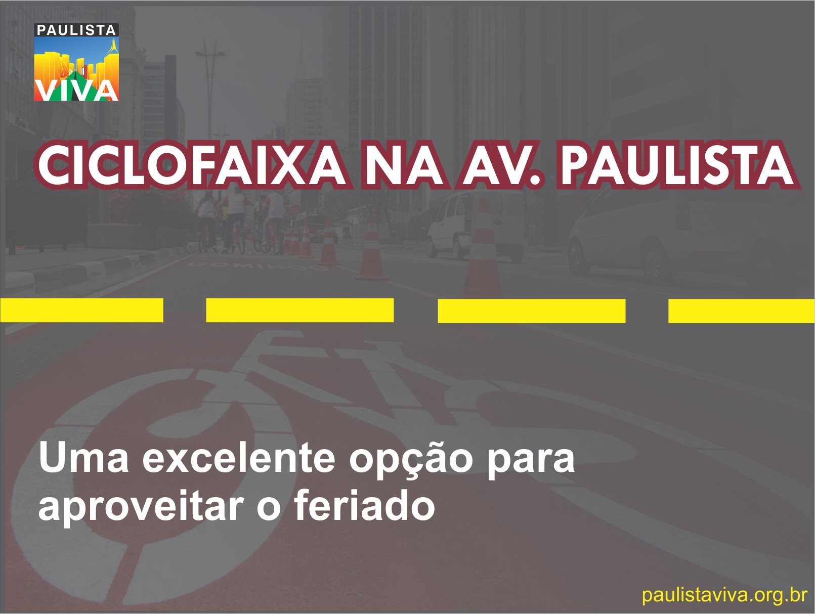 Ciclofaixa da Paulista é opção de lazer para o fim de semana